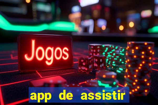 app de assistir jogo ao vivo gratis